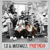 LX, Maxwell – Freitags