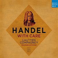 Lautten Compagney – Handel with Care