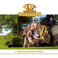 Neumarkter Weisenblaser – G´miatlich und fidel
