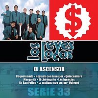 Los Reyes Locos – Serie 33