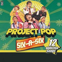 Project Pop – Six a Six
