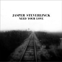 Jasper Steverlinck – Need Your Love