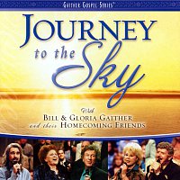 Bill & Gloria Gaither – Journey To The Sky