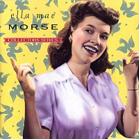 Ella Mae Morse – Capitol Collectors Series