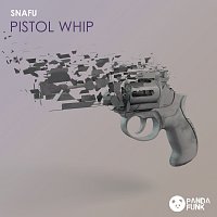 Snafu – Pistol Whip