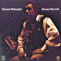 Kenny Burrell – 'Round Midnight