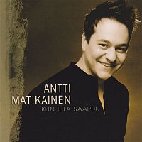 Antti Matikainen – Kun ilta saapuu