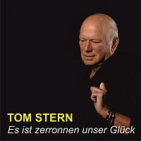 Tom Stern – Es ist zerronnen unser Glück