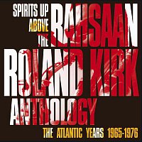 Rahsaan Roland Kirk – Spirits Up Above: The Atlantic Years