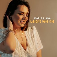 Maria Linda – Leicht wie nie
