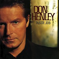 Don Henley – Inside Job