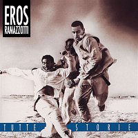 Eros Ramazzotti – Tutte Storie/Original Italian Version