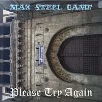 Please Try Again – Max Steel Camp