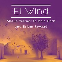 Shaun Warner, Mais Harb, Eslam Jawaad – El Wind