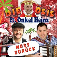 Muss zurück (feat. Onkel Heinz)