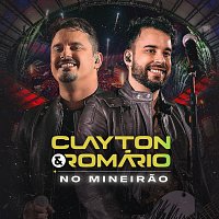 Clayton & Romário – No Mineirao [Ao Vivo]
