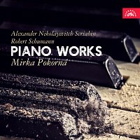 Mirka Pokorná – Skrjabin, Schumann: Skladby pro klavír