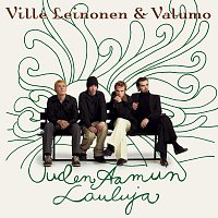 Ville Leinonen & Valumo – Uuden Aamun Lauluja