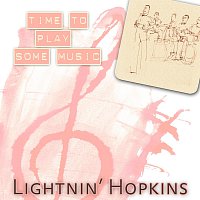Lightnin Hopkins – Time To Play Some Music