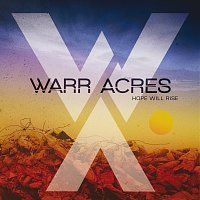 Warr Acres – Hope Will Rise