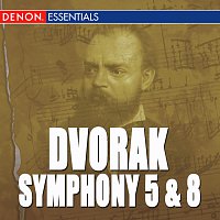 Různí interpreti – Dvorak: Symphony Nos. 5 & 8