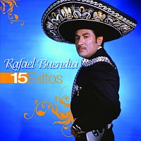 Rafael Buendia – 15 Éxitos