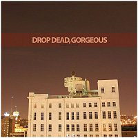 Drop Dead, Gorgeous – Be Mine, Valentine