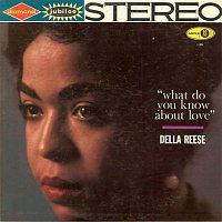 Della Reese – What Do You Know About Love?