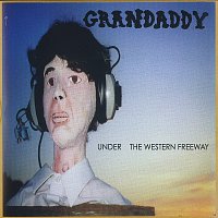 Grandaddy – Under The Western Freeway