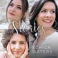 Schick Sisters – Stories (Radio Version)