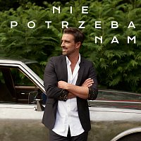 Staszek Karpiel-Bułecka – Nie Potrzeba Nam