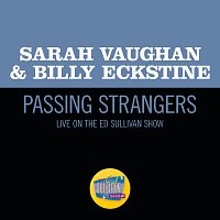 Sarah Vaughan, Billy Eckstine – Passing Strangers [Live On The Ed Sullivan Show, November 10, 1957]