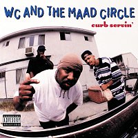 WC & The Maad Circle – Curb Servin'