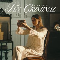 Ele Mariani – Tan Criminal