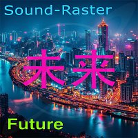 Sound-Raster – Future