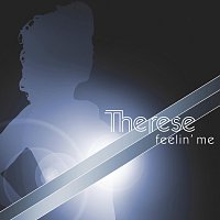 Therese – Feelin' Me