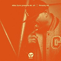 Mike Dunn & Mr. 69 – Phreaky MF