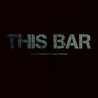 Wallen Walker, Wesley Morgan – This Bar (feat. Wesley Morgan)