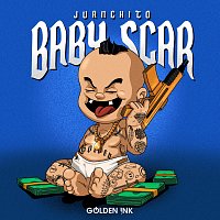 Juanchito – Baby Scar