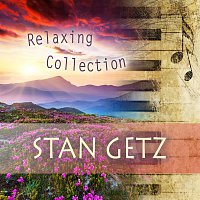 Stan Getz – Relaxing Collection