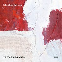 Stephan Micus – To the Rising Moon