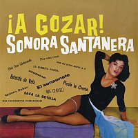 La Sonora Santanera – A Gozar!