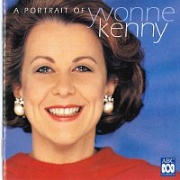 Yvonne Kenny – A Portrait Of Yvonne Kenny