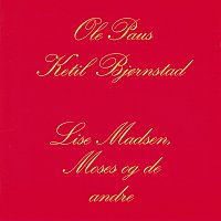 Ole Paus, Ketil Bjornstad – Lise Madsen, Moses Og De Andre
