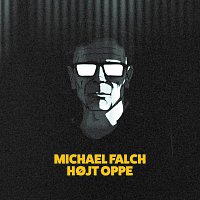Michael Falch – Hojt Oppe