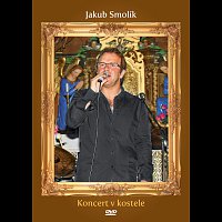 Jakub Smolík – Koncert v kostele DVD