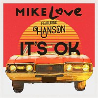 Mike Love – It's OK (feat. Hanson)