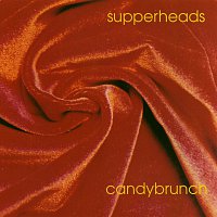 Supperheads – Candybrunch
