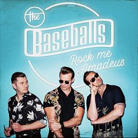 The Baseballs – Rock Me Amadeus