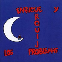 Enrique Urquijo y los Problemas – Enrique Urquijo Y Los Problemas